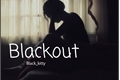 História: Blackout