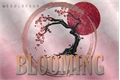 História: Blooming