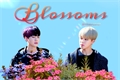 História: Blossoms