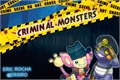 História: Criminal Monsters