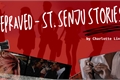 História: Depraved - St. Senju High Stories