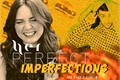 História: Her Perfect Imperfections - Jily