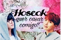 História: HoSeok, quer casar comigo?