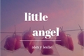 História: Little angel
