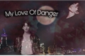História: My Love Of Danger (Imagine Jeon Jungkook)