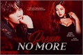 História: No more dream (Imagine Yoongi)