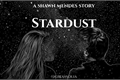 História: Stardust