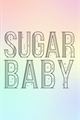 História: Sugar Baby