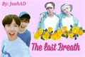 História: The last breath - Yoonseok