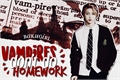História: Vampires Don&#39;t Do Homework