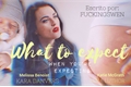 História: What to expect (When you&#39;re expecting)