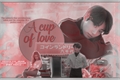 História: A Cup of Love