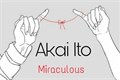 História: Akai Ito (Miraculous)
