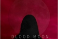 História: Blood Moon.
