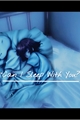 História: Can I Sleep With You?