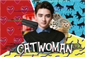 História: Catwoman (Imagine D.O Kyungsoo - EXO)
