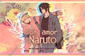 História: Com amor, Naruto.