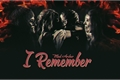 História: I remember - Mad Archer