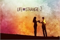 História: Life is Strange 3