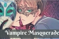 História: Vampire Masquerade