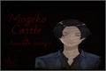 História: Mogeko Castle- Another Story