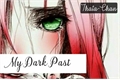 História: My Dark Past