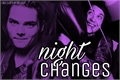 História: Night Changes - Frerard