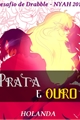 História: Prata e Ouro