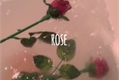 História: Rose