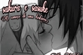 História: Sakura e sasuke: o come&#231;o de uma hist&#243;ria (1 temporada)