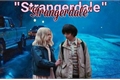 História: Strangerdale