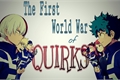 História: The First World War of Quirks - Interativa