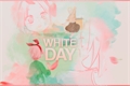 História: White Day