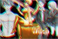 História: Witch (Hiatus)