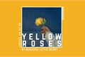 História: Yellow Roses - Malec