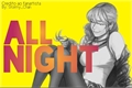 História: All Night