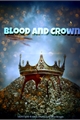 História: Blood and Crown