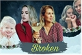 História: Broken - Madarcher