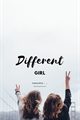 História: Different girl