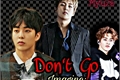 História: Don&#39;t Go - Imagine Kim MinSeok
