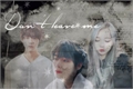 História: Dont leave me-Kim Taehyung