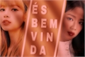 História: &#201;s bem vinda - Lisoo