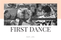 História: First Dance