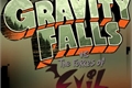 História: Gravity Falls vs as for&#231;as do mal