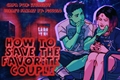 História: How to Save the Favorite Couple - BBRae