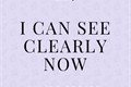 História: I Can See Clearly Now - Drarry