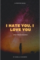 História: I hate you, I Love you