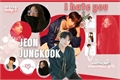 História: I hate you, Jeon Jungkook - Imagine Jeon Jungkook
