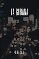 História: La Cubana