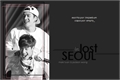 História: Lost In Seoul - Markson